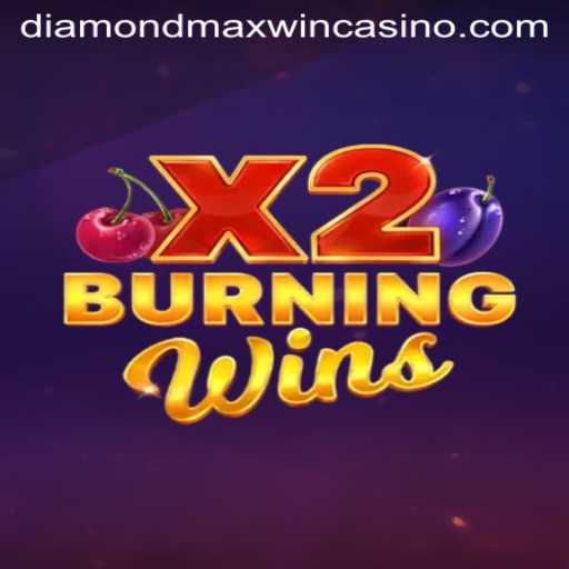 Burning Wins X2: A Glimpse into the Fiery World of Slot Gaming