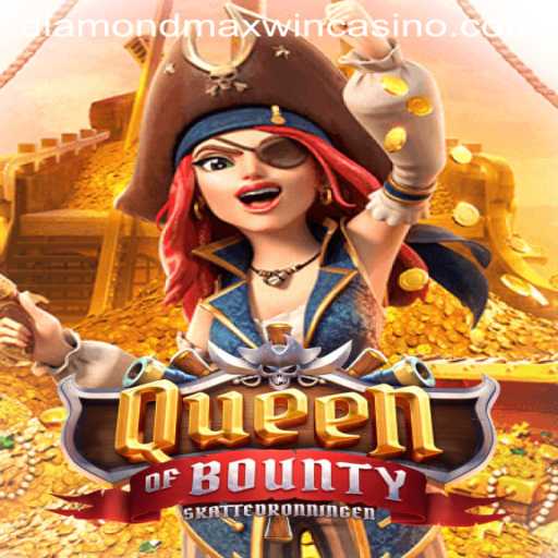 Unleashing Adventure: Mastering Queen of Bounty with the Diamond Maxwin
